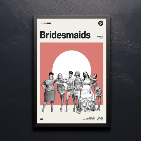 Bridesmaids movie poster - mid-century furniture artwork