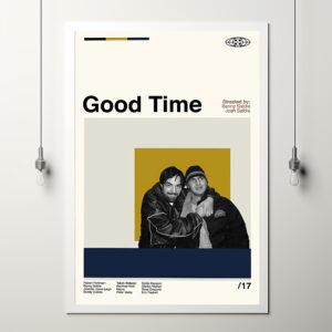 Good Time movie poster by Josh and Benny Safdie
